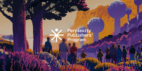 Perplexity Publishers' Program Perplexity Publishers' Program